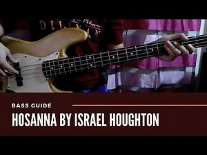 Hosanna by Israel Houghton (Bass Guide)