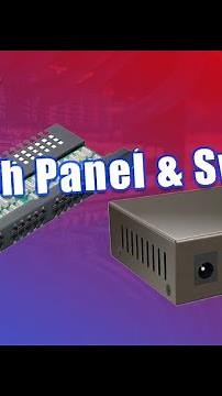 Patch Panel & Switch: The Ultimate Guide to Neat Networking