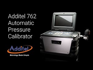 Introducing the Additel 762 Automatic Calibrator