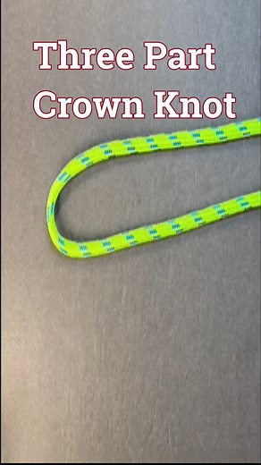 Three Part Crown Knot #fyp #knottying #knottok #knot #teaching #knotok #knots #sailor #marine #line #rope #knot #knots #shorts #tips | Nots Expert