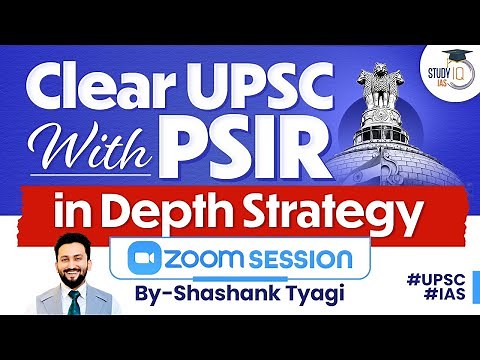 PSIR Optional is the Key To Success in UPSC | Full Strategy | By Shashank Tyagi | StudyIQ IAS