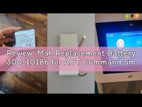 Review iMah Replacement Battery 300-10186 for ADT Command Smart Security Panel | 3.6V 27Wh
