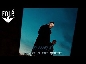 Deyzoh x Eri Qerimi - Emër