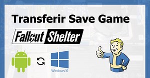 Como transferir save game de Fallout Shelter de Android a PC (y viceversa)