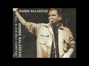 ĐORĐE BALAŠEVIĆ - Slovenska - (Live) - (Audio 1997) HD