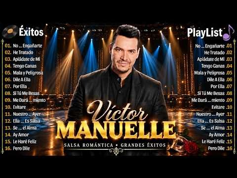 ❤️ VÍCTOR MANUELLE Grandes Éxitos | Las Mejores Canciones de Salsa Romántica | Colección 2026