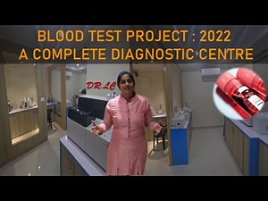 Blood Test Project: A Complete Diagnostic Center | 2022 March @BloodTestBIZ