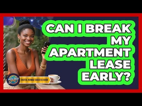 Can I Break My Apartment Lease Early?