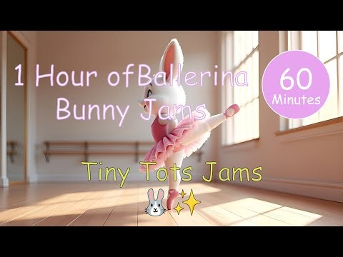 1 Hour of Ballerina Bunny Songs for Toddlers! | Tiny Tots Jams