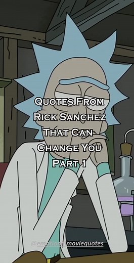 Rick Sanchez Motivational Quotes and Sayings to Inspire You