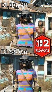 Fallout 4 Nintendo Switch 2 [DLSS On vs Off] Comparison