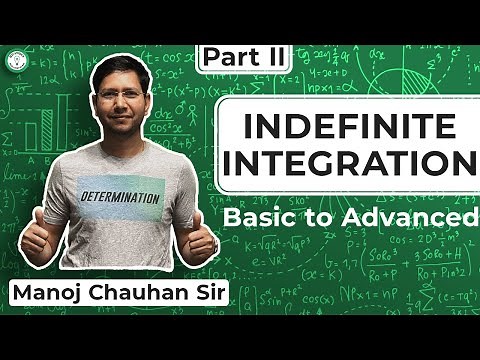 Basic to Advanced | Indefinite Integration | Part II | MC Sir