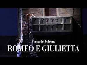 Romeo e Giulietta - Scena del balcone (Teatro alla Scala)