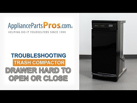 Trash Compactor Drawer Is Hard To Open Or Close - Whirlpool, Kitchenaid, GE, JennAir, & more