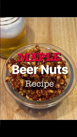 Maple Beer Nuts Recipe! This Recipe is So Canucking Good!