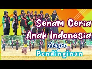 Panduan Senam Ceria Anak Indonesia | Dengan Pendinginan