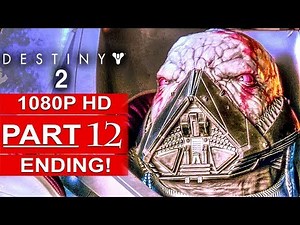 DESTINY 2 ENDING Gameplay Walkthrough Part 12 Campaign FULL GAME [1080p HD] - No Commentary