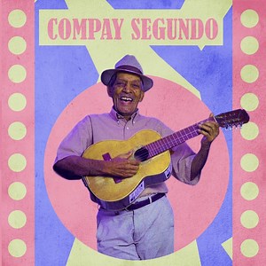 Chan Chan - Compay Segundo: Song Lyrics, Music Videos & Concerts