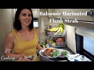 Balsamic Marinated Flank Steak | RV Cooking & Healthy RV Recipes #2