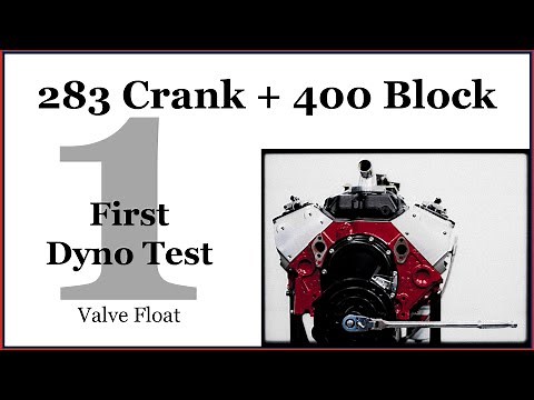 SBC 283 Crankshaft + 400 Block = 500+ HP (Dyno Test 1 of 2)