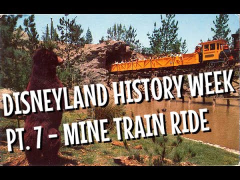 Disneyland History Week V2 - Natures Wonderland and the Mine Train Ride