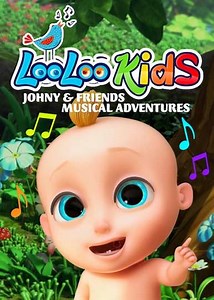 Loo Loo Kids Johny & Friends Musical Adventure (2018-2019) - TV Show