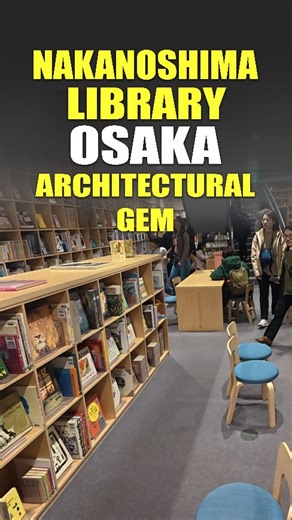 2.1K views · 13 reactions | Explore Nakanoshima Library: Osaka's...