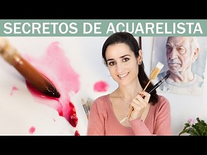 Watercolor artists' secrets, learn the misteries of watercolor