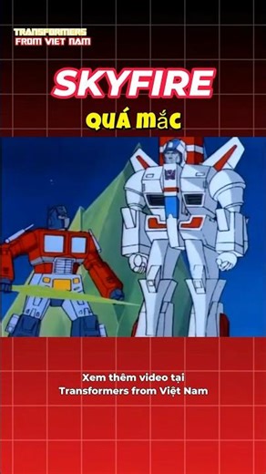 JETFIRE - Đổi team để trưởng thành #jetfire #skyfire #transformers #autobots #decepticons
