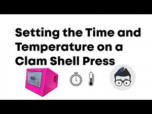 How to Set the Time and Temperature on a Clam Shell Heat Press