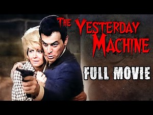 THE YESTERDAY MACHINE | Full Length Sci-Fi Movie | English
