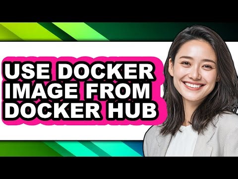 How to Use Docker Image from Docker Hub (easy Method)