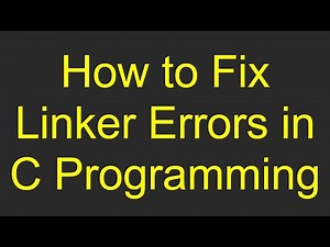 How to Fix Linker Errors in C Programming