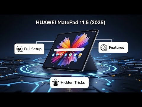 HUAWEI MatePad 11.5 (2025) – Full Setup, Features & Hidden Tricks