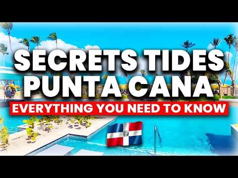 Secrets Tides Punta Cana - All Inclusive 2026 | (Everything You NEED To Know!)