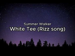 Summer Walker - Treat me like white tees (RIZZ song Sped Up) (Lyrics)
