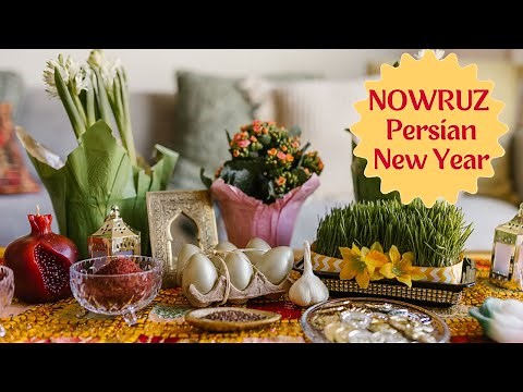 Nowruz Persian New Year | How millions celebrate the Persian New Year