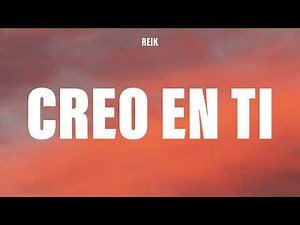 Reik - Creo en Ti (Letra/Lyrics)