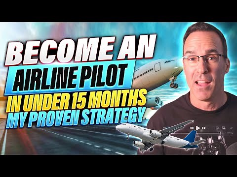 How to Become an Airline Pilot and Make Six Figures In Less Than 15 Months