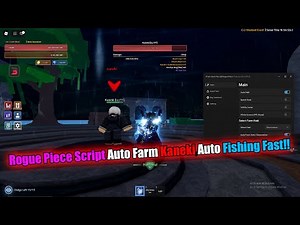 Rogue Piece : Script Auto Kill Kaneki,Auto Fishing Fast
