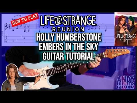 Life is Strange Embers In The Sky Guitar Tutorial (Holly Humberstone)