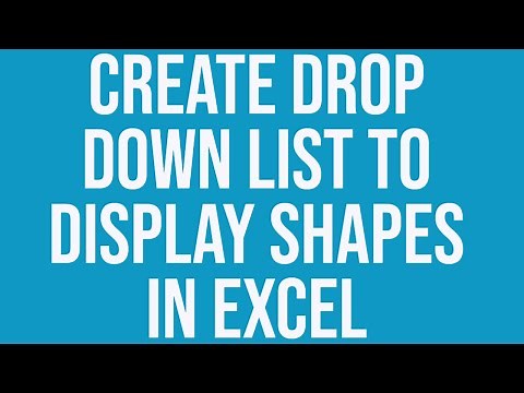Create Drop Down List to Display Shapes in Excel