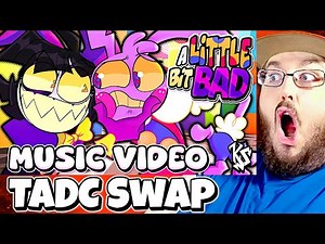 A Little Bit Bad | TADC Swap 【THE AMAZING DIGITAL CIRCUS SWAP FAN MUSIC VIDEO】 REACTION!!!
