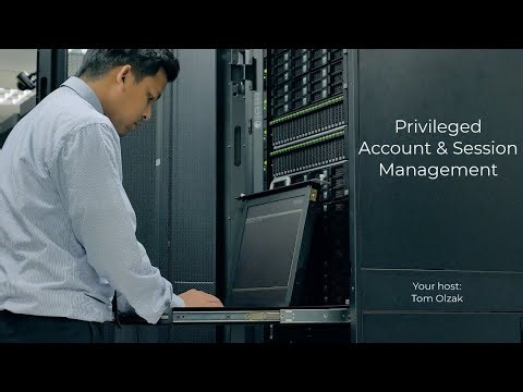 Privileged Account and Session Management