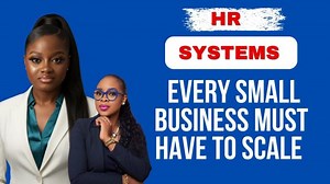HR SYSTEMS EVERY SMALL BUSINESS MUST HAVE TO SCALE EXPENENTIALLY #careergrowth #seo | Chinwe Obianyo - GPHR®, SPHRi™, ACIPM, LLB