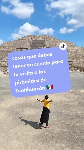 Consejos para tu visita a las pirámides de Teotihuacán en México 🇲🇽