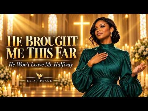 He Won’t Leave Me Halfway—God Will Finish What He Started | Be At Peace (OFFICIAL VIDEO)