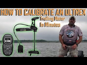 HOW TO CALIBRATE A MINN KOTA ULTREX TROLLING MOTOR | EP 3522