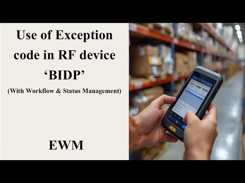 Use of Exception Codes in RF device 'BIDP' SAP EWM||(Excp. Handling Proc.)