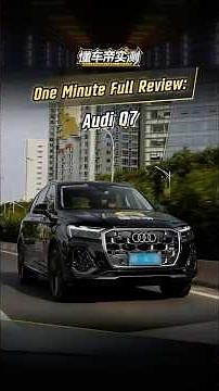 One Minute Full Review: Audi Q7